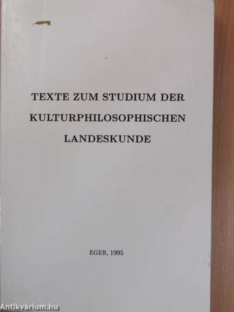 Texte zum Studium der kulturphilosophischen Landeskunde