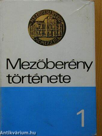 Mezőberény története I.