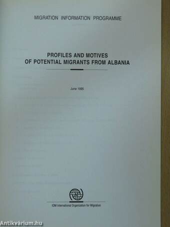 Profiles and Motives of Potential Migrants from Albania