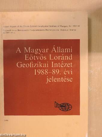 A Magyar Állami Eötvös Loránd Geofizikai Intézet 1988-89. évi jelentése