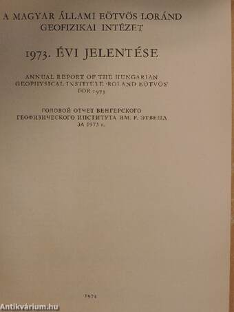 A Magyar Állami Eötvös Loránd Geofizikai Intézet 1973. évi jelentése