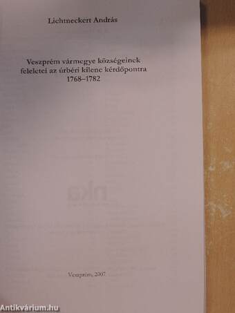 Veszprém vármegye községeinek feleletei az úrbéri kilenc kérdőpontra 1768-1782