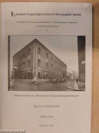 Dokumentumok a Budapesti Közgazdaságtudományi Egyetem történetéből 1920-1934