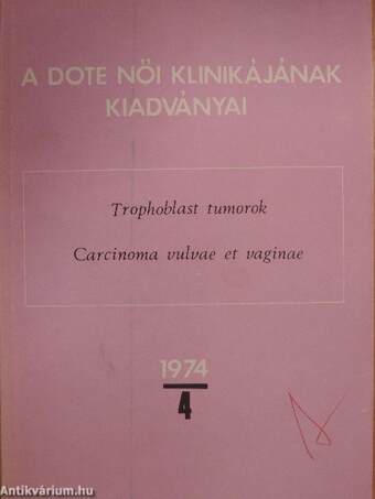 Trophoblast tumorok 1974/4