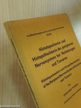 Histotopochemie und Histopathochemie des peripheren Nervensystems bei Verletzungen und Tumoren/Histotopochemistry and Histopathochemistry the Peripheral Nervous System with Lesions and Tumours