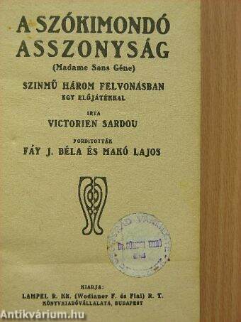 A szókimondó asszonyság/A makrancos hölgy/Fedora/A bunda/A revizor/A becsület