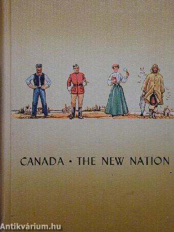 Canada - the new nation