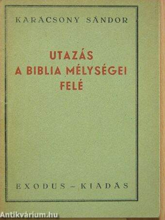 Utazás a Biblia mélységei felé