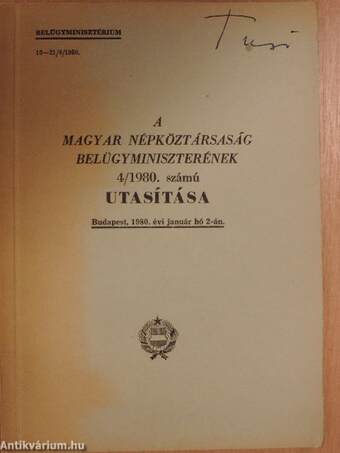 A Magyar Népköztársaság Belügyminiszterének 4/1980. számú utasítása