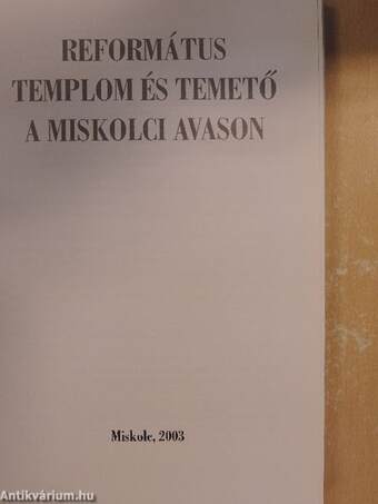 Református templom és temető a miskolci Avason