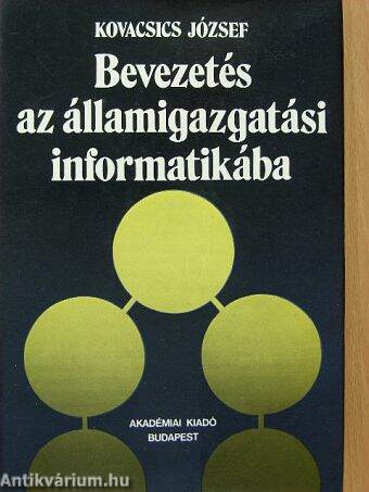 Bevezetés az államigazgatási informatikába