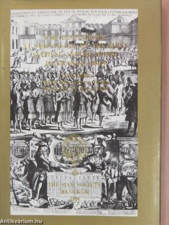 The Discourses at Versailles of the First Siamese Ambassadors to France 1686-7