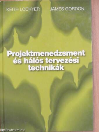 Projektmenedzsment és hálós tervezési technikák