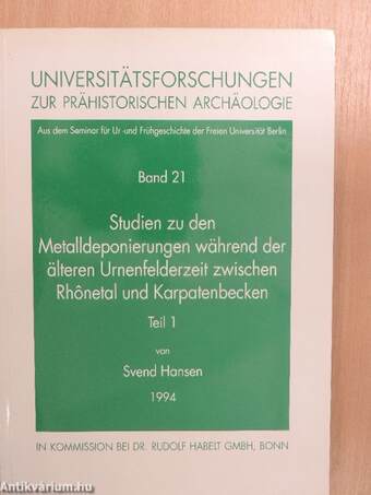 Studien zu den Metalldeponierungen während der älteren Urnenfelderzeit zwischen Rhonetal und Karpatenbecken 1. (töredék)
