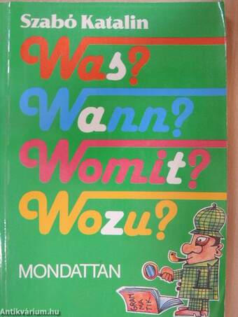 Was? Wann? Womit? Wozu?