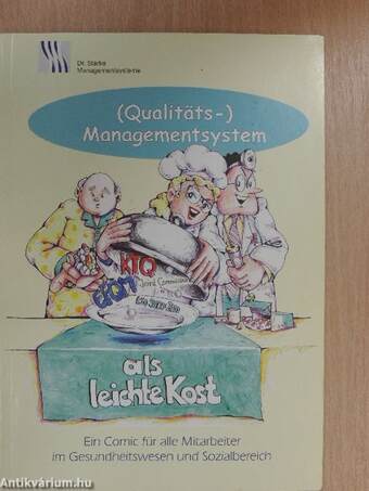 (Qualitäts-) Managementsystem als leichte Kost