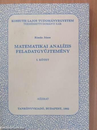 Matematikai analízis feladatgyűjtemény I-II.