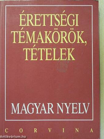 Érettségi témakörök, tételek - Magyar nyelv