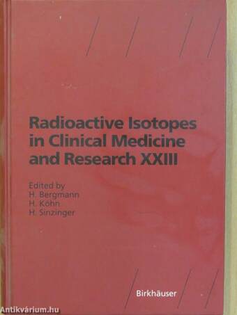 Radioactive Isotopes in Clinical Medicine and Research XXIII