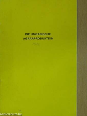 Die Ungarische Agrarproduktion