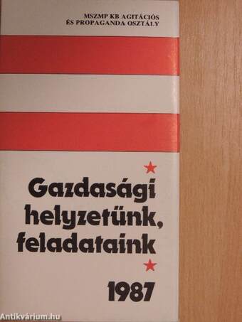 Gazdasági helyzetünk, feladataink 1987