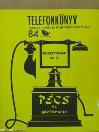 Telefonkönyv - Pécs és góckörzete 1984