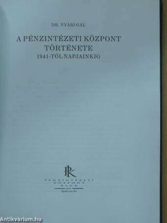 A Pénzintézeti Központ története 1941-től napjainkig