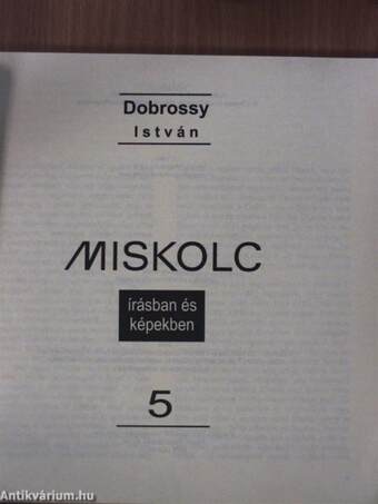 Miskolc írásban és képekben 5.