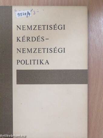 Nemzetiségi kérdés-Nemzetiségi politika