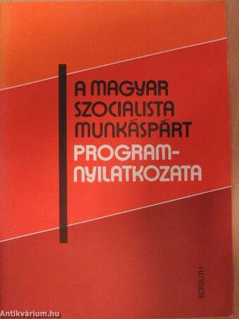 A Magyar Szocialista Munkáspárt programnyilatkozata