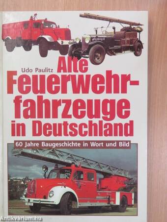 Alte Feuerwehrfahrzeuge in Deutschland