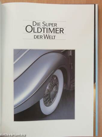 Die Super Oldtimer der Welt