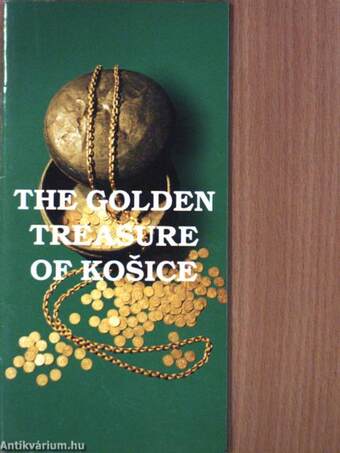 The Golden Treasure of Kosice