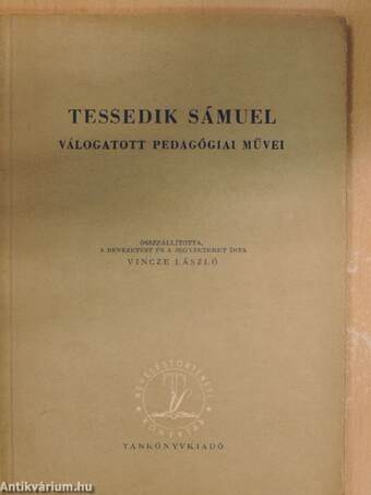 Tessedik Sámuel válogatott pedagógiai művei