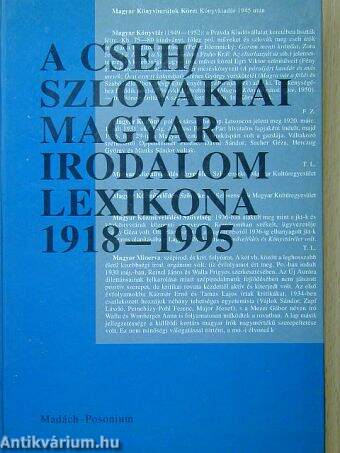 A cseh/szlovákiai magyar irodalom lexikona 1918-1995