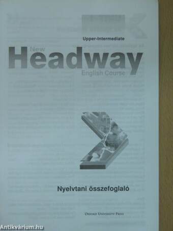 New Headway English Course - Upper-Intermediate - Angol-magyar szójegyzék és nyelvtani összefoglaló