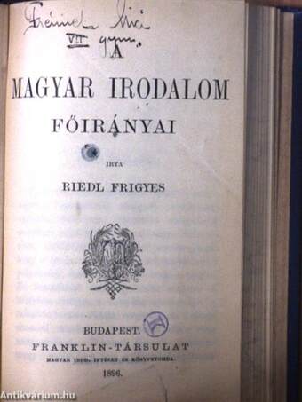 Deák Ferencznek az 1861-dik évi országgyüléstől elfogadott két fölirata/Magyarok Rómában/A magyar irodalom főirányai