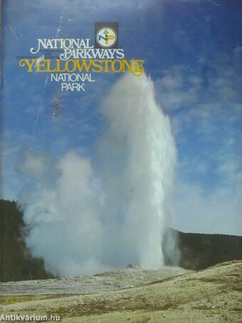 A Photographic and Comprehensive Guide to Yellowstone National Park