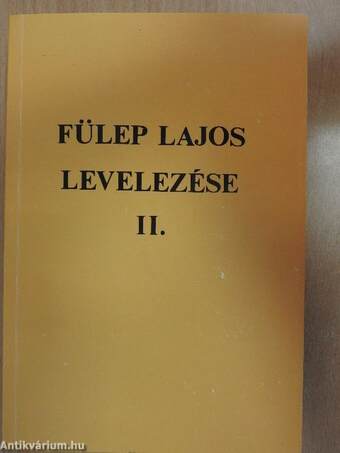 Fülep Lajos levelezése II.