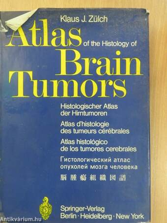 Atlas of the Histology of Brain Tumors