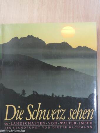 Die Schweiz sehen