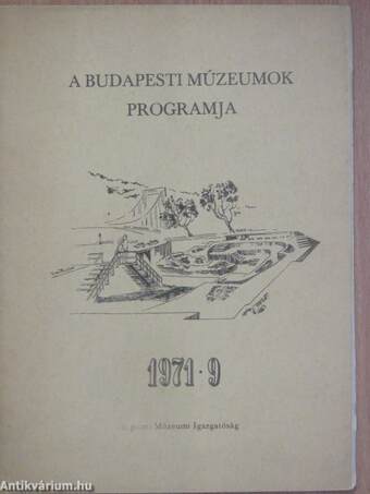 A budapesti múzeumok programja 1971/9.