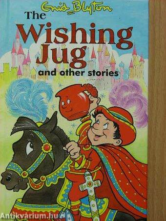 The Wishing jug and other stories