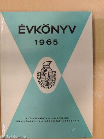 Az Egészségügyi Minisztérium Egészségügyi Felvilágosítási Központjának Évkönyve az 1965. évre