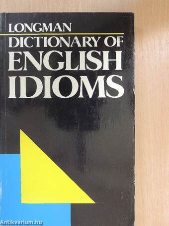 Longman Dictionary of English Idioms