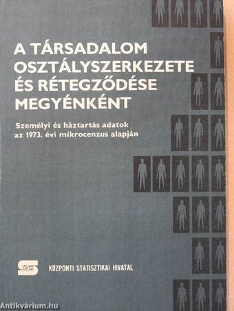 A társadalom osztályszerkezete és rétegződése megyénként