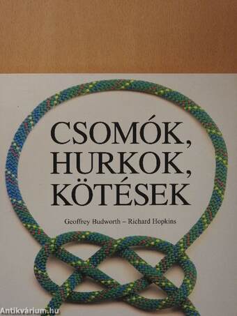 Csomók, hurkok, kötések