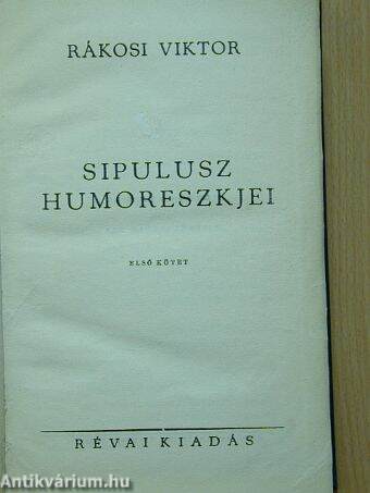 Sipulusz humoreszkjei I.