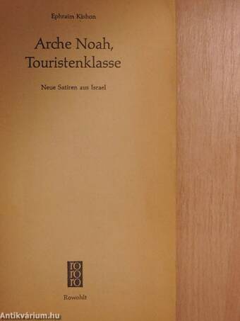 Arche Noah, Touristenklasse