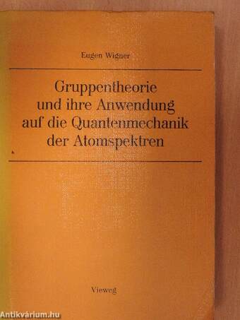 Gruppentheorie und ihre Anwendung auf die Quantenmechanik der Atomspektren